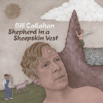 Bill_Callahan_-_Shepherd_in_a_Sheepskin_Vest